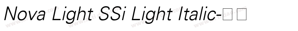 Nova Light SSi Light Italic字体转换